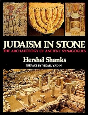 Judaism in Stone: The Archaeology of Ancient Synagogues