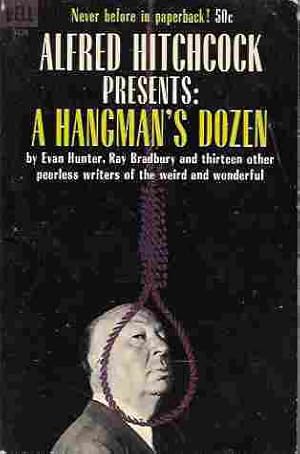 Alfred Hitchcock Presents: a Hangman's Dozen