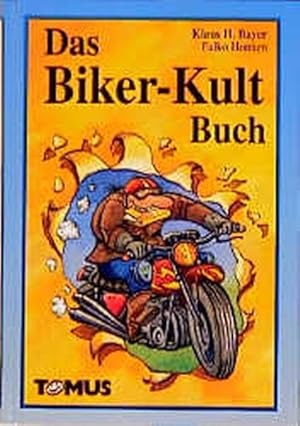 Seller image for Das Biker-Kult Buch for sale by Antiquariat Armebooks