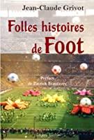 Seller image for Folles Histoires De Foot for sale by RECYCLIVRE