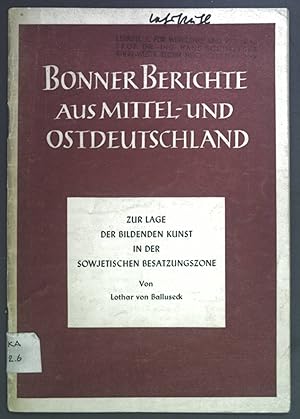 Immagine del venditore per Zur Lage der bildenden Kunst in der sowjetischen Besatzungszone. Bonner Berichte aus Mittel- und Ostdeutschland. venduto da books4less (Versandantiquariat Petra Gros GmbH & Co. KG)