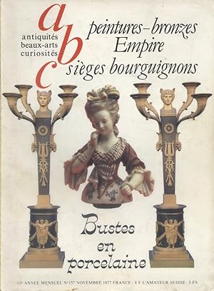 ABC N° 157. Peintures et bronzes Empire - Sièges bourguignons - Bustes en porcelaine. Novembre 1977.