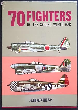 Aireview's Seventy (70) Fighters of the Second World War (II)
