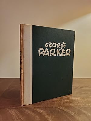 Seller image for George Parker - LRBP for sale by Little River Book Peddlers