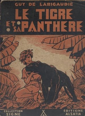 Bild des Verkufers fr Le tigre et sa panthre. Roman scout. zum Verkauf von Librairie Et Ctera (et caetera) - Sophie Rosire