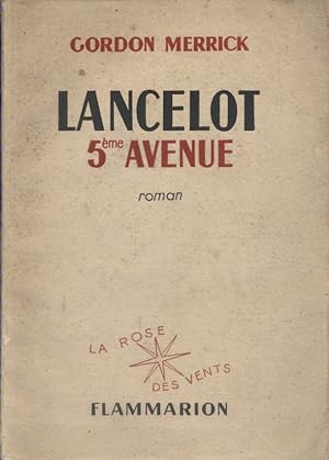 Lancelot 5ème avenue. Roman.