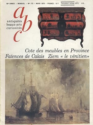 ABC N° 173. Meubles - Faïence de Calais - Ziem le Vénitien. Mars 1979.