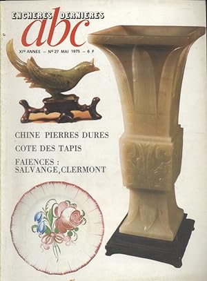 ABC N° 27 (Nouvelle série). Chine - Cote des tapis - Faïences : Salvange - Clermont? Mai 1975.