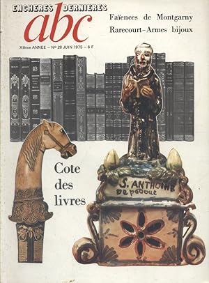 ABC N° 28 (Nouvelle série). Cote des livres - Faïence de Montgarny - Armes, bijoux. Juin 1975.