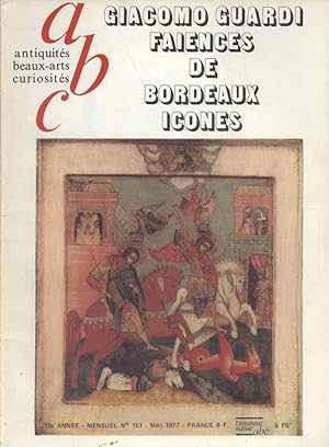 ABC N° 151. Giacomo Guardi - Faïences de Bordeaux - Icônes. Mai 1977.