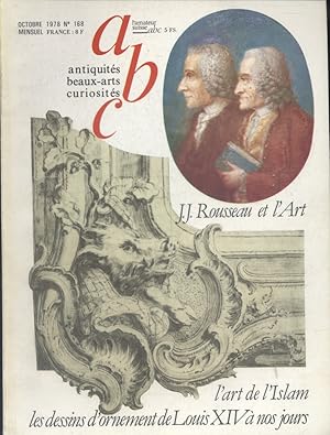 ABC N° 168. J.-J. Rousseau et l'art - L'art de l'Islam - Dessins d'ornement de Louis XIV à nos jo...