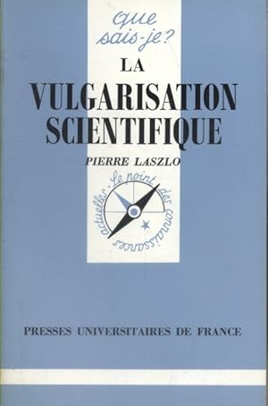 Immagine del venditore per La vulgarisation scientifique. venduto da Librairie Et Ctera (et caetera) - Sophie Rosire