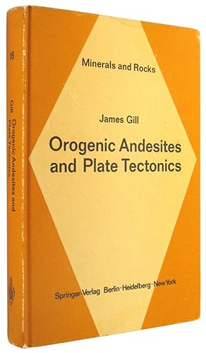 Orogenic Andesites and Plate Tectonics.