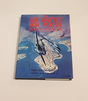 Seller image for The Air Battle for Malta - The Diaries of a Fighter Pilot for sale by CURIO