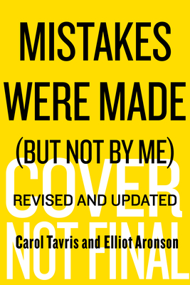 Seller image for Mistakes Were Made (But Not by Me) Third Edition: Why We Justify Foolish Beliefs, Bad Decisions, and Hurtful Acts (Paperback or Softback) for sale by BargainBookStores