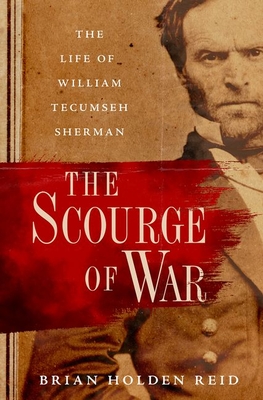 Image du vendeur pour The Scourge of War: The Life of William Tecumseh Sherman (Hardback or Cased Book) mis en vente par BargainBookStores