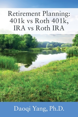 Seller image for Retirement Planning: 401k vs Roth 401k, IRA vs Roth IRA (Paperback or Softback) for sale by BargainBookStores