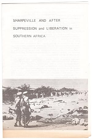 Sharpeville and After: Suppression and Liberation in Southern Africa