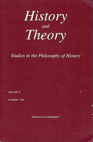 Seller image for History and Theory: Studies in the Philosophy of History: Volume 37, No. 1: 1998 for sale by Dorley House Books, Inc.