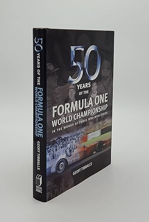 Seller image for FIFTY YEARS OF THE FORMULA ONE WORLD CHAMPIONSHIP for sale by Rothwell & Dunworth (ABA, ILAB)