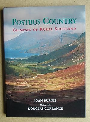 Bild des Verkufers fr Postbus Country: Glimpses of Rural Scotland. zum Verkauf von N. G. Lawrie Books