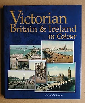 Image du vendeur pour Victorian Britain & Ireland in Colour. mis en vente par N. G. Lawrie Books