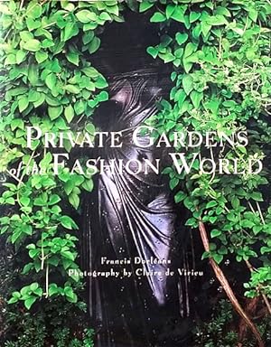 Seller image for Private Gardens of the Fashion World for sale by LEFT COAST BOOKS