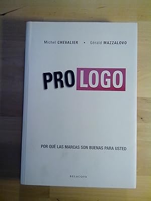 Image du vendeur pour Pro Logo. Por qu las marcas son buenas para usted mis en vente par Llibres Bombeta