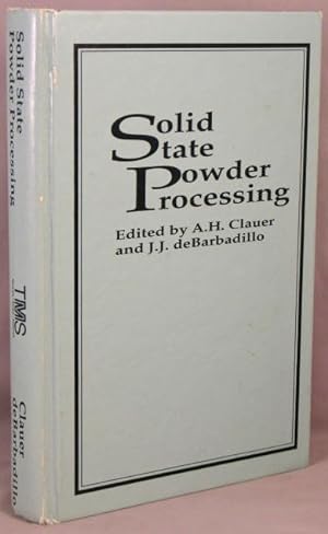 Seller image for Solid State Powder Processing. for sale by Bucks County Bookshop IOBA