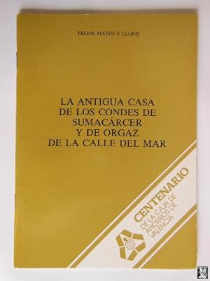 LA ANTIGUA CASA DE LOS CONDES DE SUMACARCER Y DE ORGAZ DE LA CALLE DEL MAR
