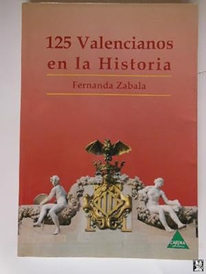 125 VALENCIANOS ENN LA HISTORIA