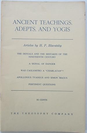 Ancient Teachings, Adepts and Yogis. Articles by H.P. Blavatsky