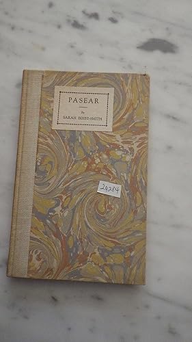Seller image for Pasear A SECOND BOOK OF CALIFORNIA VERSE ( poetry ) SIGNED Very personal poetry from a member of the famous Bixby family of Long Beach, CA, Sarah Bixby was a member of the Bixby family of Long Beach, active in the estate's administration and in many civic groups and historical associations. for sale by Bluff Park Rare Books