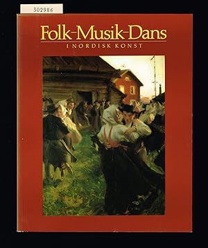 Bild des Verkufers fr Folk - Musik - Dans i nordisk konst. zum Verkauf von Hatt Rare Books ILAB & CINOA
