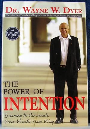 Imagen del vendedor de The Power of Intention: Learning to Co-Create Your World Your Way a la venta por Livres Norrois