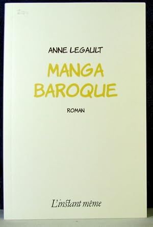 Bild des Verkufers fr MANGA BAROQUE zum Verkauf von Livres Norrois