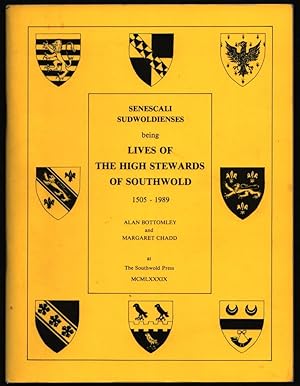 Seller image for Senescali Sudwoldienses Being Lives of the High Stewards of Southwold 1505-1989. for sale by CHILTON BOOKS