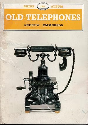 Shire Publication: Old Telephones - N0.161 - Shire Publication