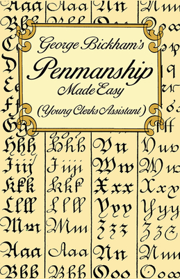 Seller image for George Bickham's Penmanship Made Easy (Young Clerks Assistant) (Paperback or Softback) for sale by BargainBookStores