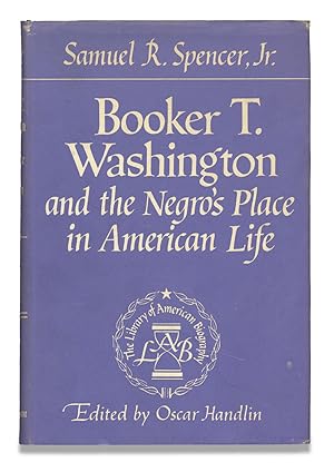 Booker T. Washington and the Negro's Place in American Life. (Inscribed and signed)