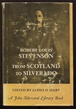 Bild des Verkufers fr From Scotland to Silverado: Comprising the Amateur Emigrant; The Silverado Squattrers and Four Essays on California zum Verkauf von E Ridge Fine Books