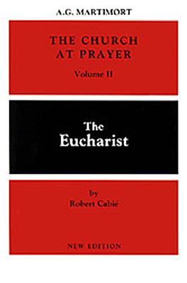 Image du vendeur pour The Church at Prayer: Volume II: The Eucharist (Paperback or Softback) mis en vente par BargainBookStores