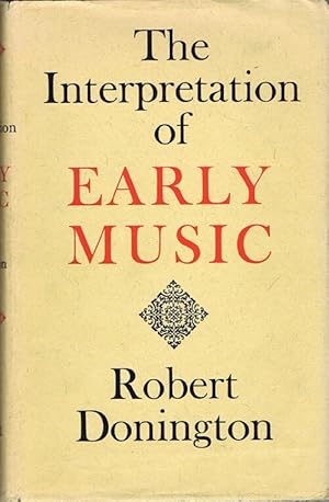 Immagine del venditore per The Interpretation of Early Music venduto da Round Table Books, LLC