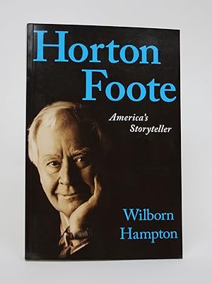 Bild des Verkufers fr Horton Foote: America's Storyteller zum Verkauf von Minotavros Books,    ABAC    ILAB