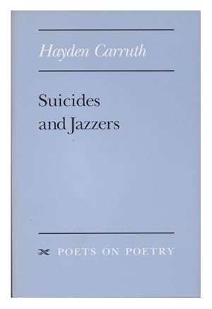 Imagen del vendedor de Suicides and Jazzers (Poets On Poetry) a la venta por Arundel Books