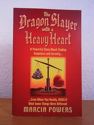 Bild des Verkufers fr The Dragon Slayer with a heavy Heart. A powerful Story about finding Happiness and Serenity, even when you really, really wish some Things were different zum Verkauf von Antiquariat Weber