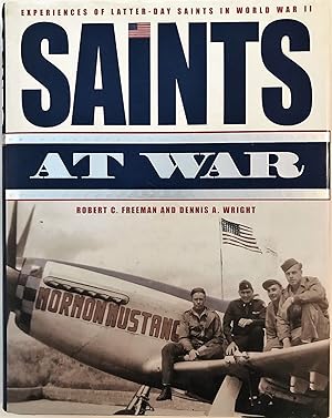 Imagen del vendedor de Saints at War: Experiences of Latter-Day Saints in World War II a la venta por The Aviator's Bookshelf