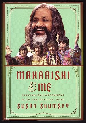 MAHARISHI & ME: SEEKING ENLIGHTENMENT WITH THE BEATLES' GURU