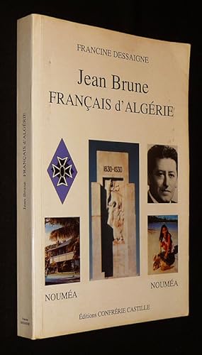 Bild des Verkufers fr Jean Brune, franais d'Algrie zum Verkauf von Abraxas-libris