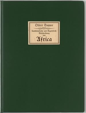 Seller image for Umbstndliche und Eigentliche Beschreibung von Africa, Und denen darzu gehrigen Knigreichen und Landschaften. Als Egypten, Barbarien, Libyen, Biledulgerid, dem Lande der Negros, Guinea, Ethiopien, Abyina und den Africanischen Insulen: zusamt deren Verschiedenen Nahmen, Grentzen, Stdten . Wobey Die Land-Carten, und Abrisse der Stdte, Trachten, [et]c. in Kupfer ; Au unterschiedlichen neuen Land- und Reise-Beschreibungen mit Flei zusammen gebracht. (Unvernd. Faks.-REPRINT der Ausg. Amsterdam 1670. Sonderedition). for sale by Antiquariat Reinhold Pabel